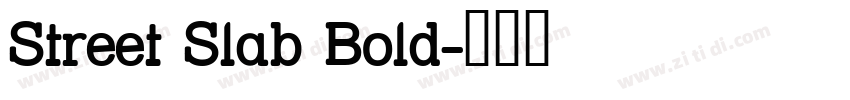 Street Slab Bold字体转换